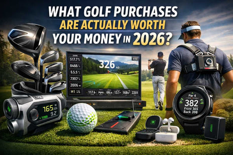 What Golf Purchases Are Actually Worth Your Money in 2026