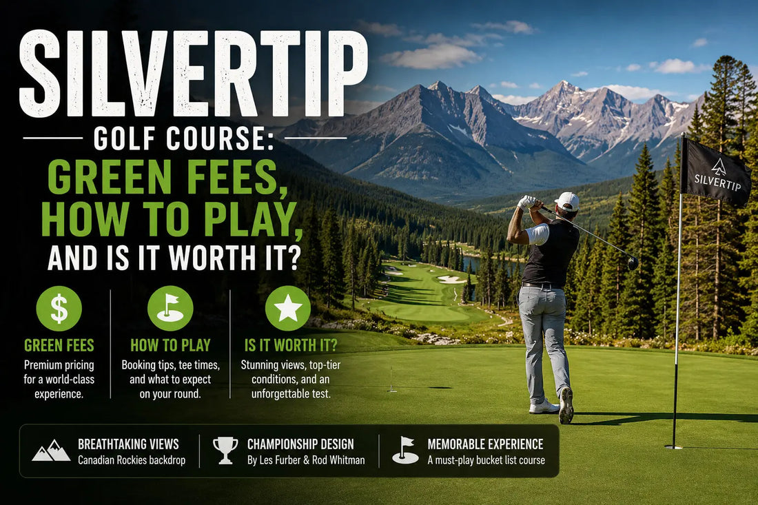 Silvertip Golf Course green fees and how to play guide